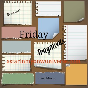 friday fragments